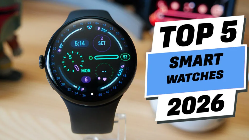 Best Smartwatches 2026: Top 5 Picks Worth Buying