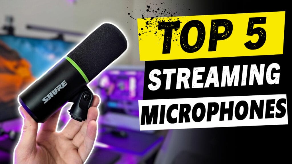 Best Streaming Microphones