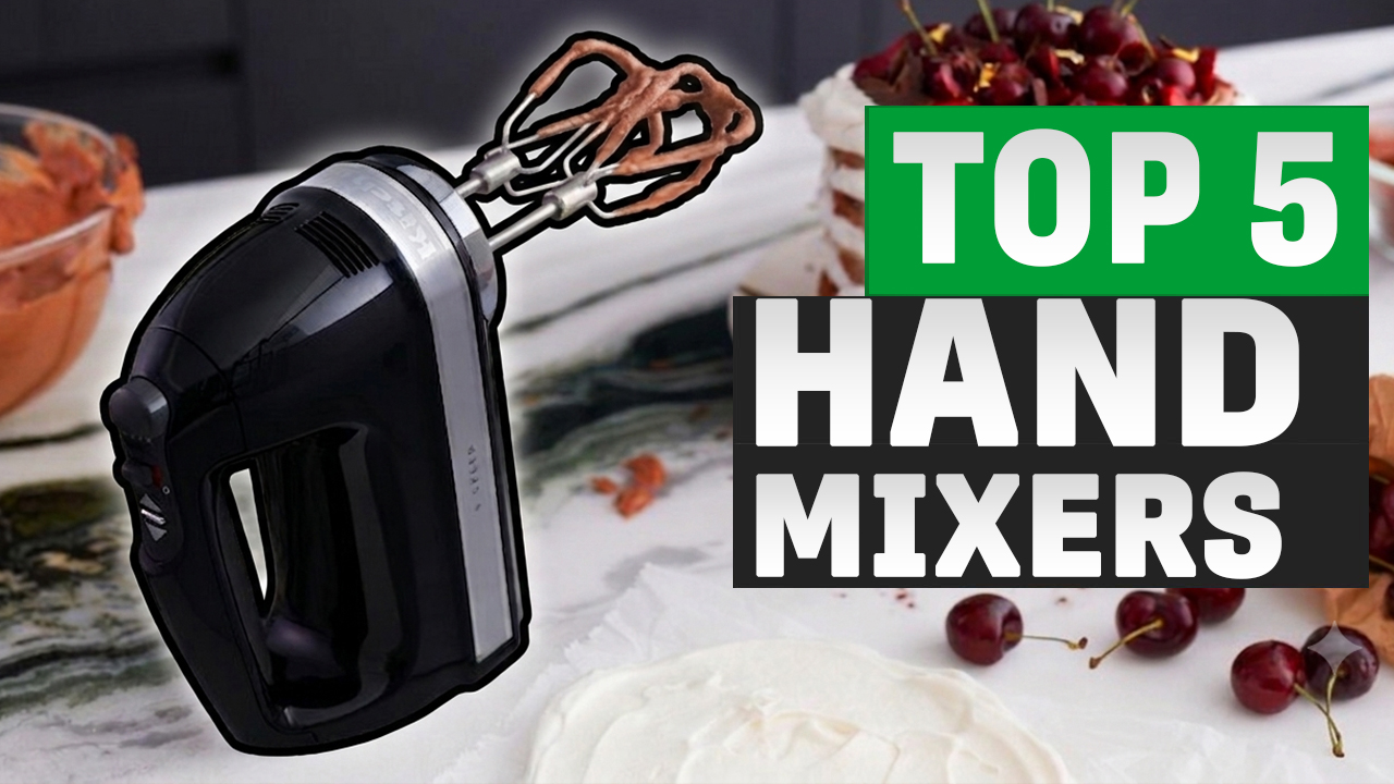 Best Hand Mixers