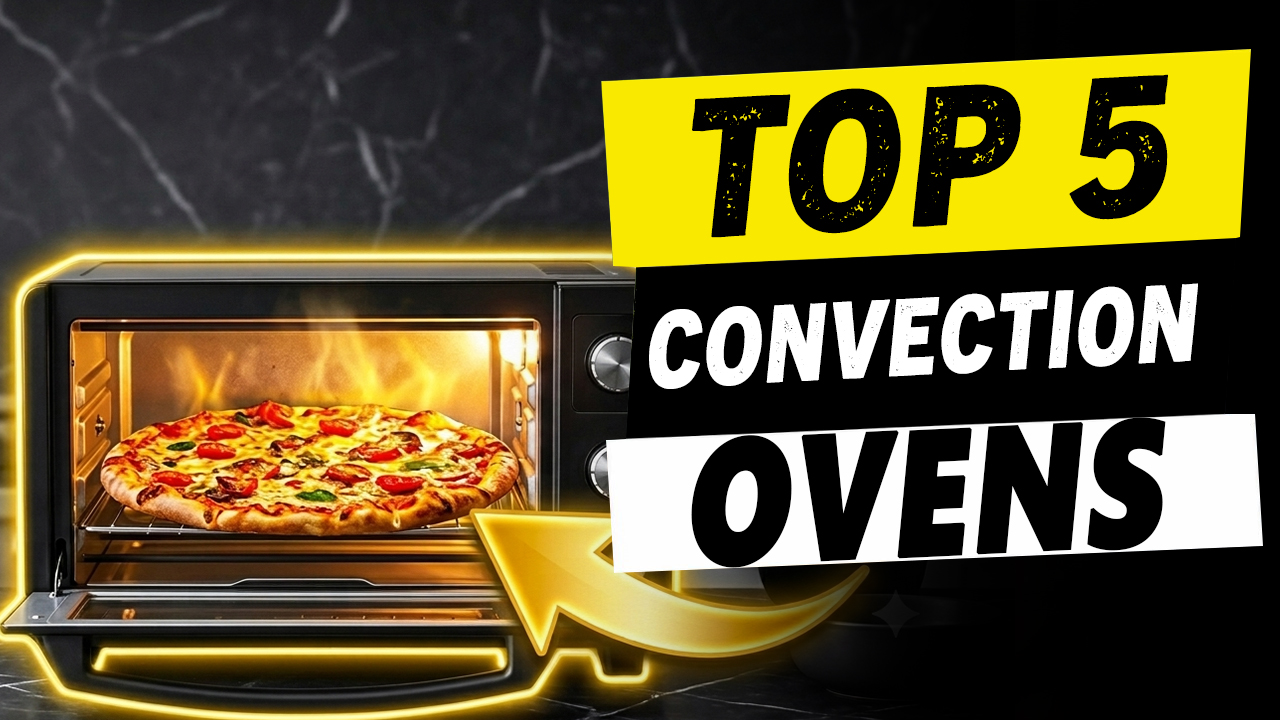 best convection ovens